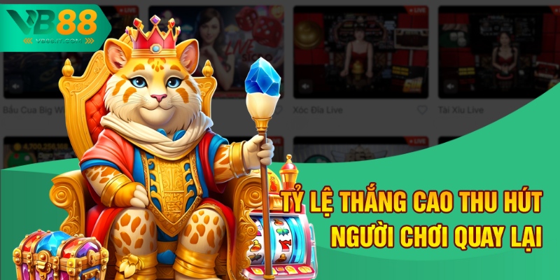 Hướng Dẫn Chơi Nổ Hũ 3D Tại VB88 Chi Tiết Nhất Cho Người Mới 1 Tỷ lệ thắng cao thu hút người chơi quay lại